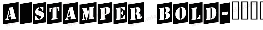 a_Stamper Bold字体转换